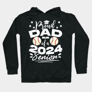 Proud Dad Of A Class Of 2024 Senior Graduation Hoodie